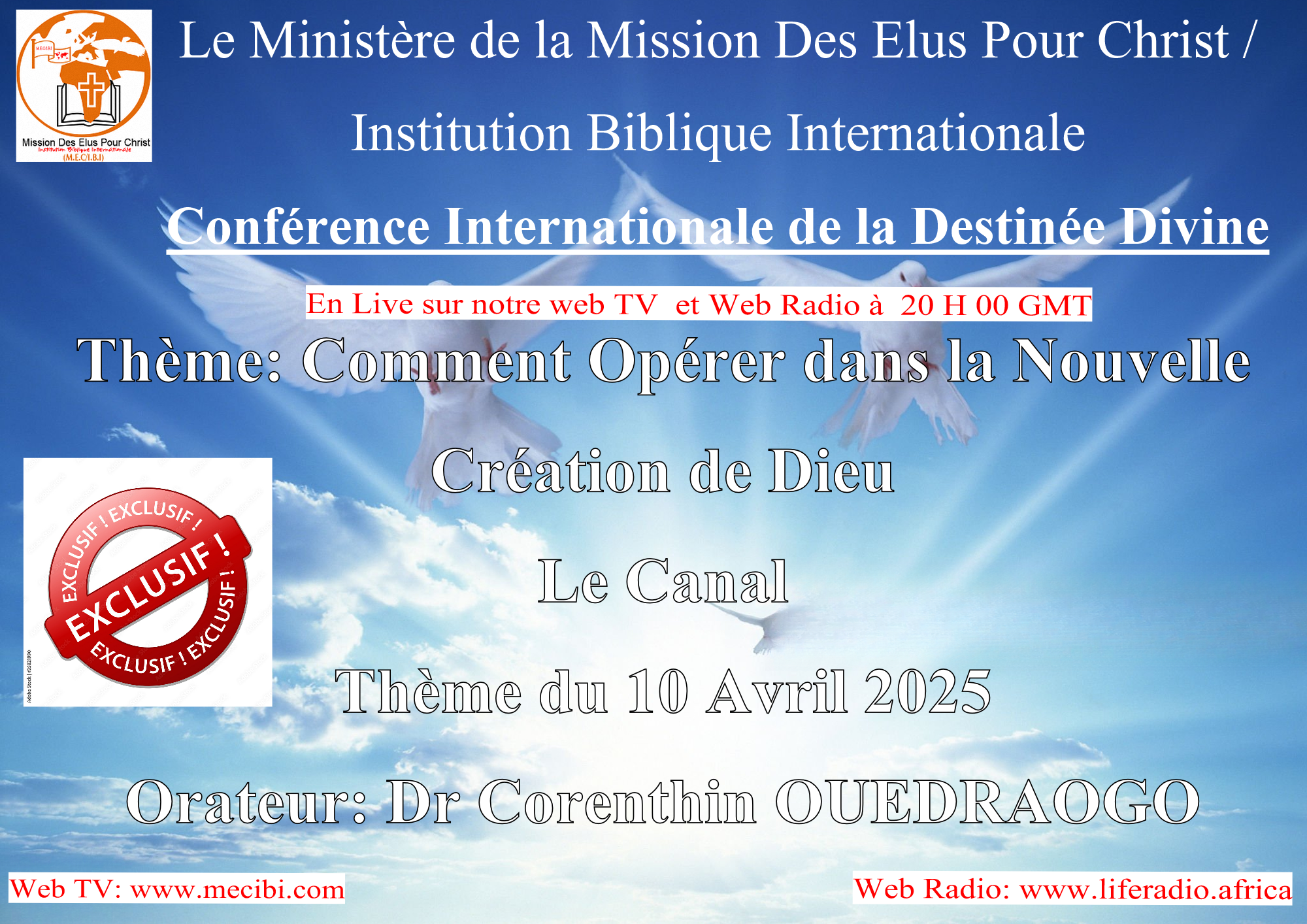 CONFERENCE INTERNATIONALE DE LA DESTINEE DIVINE: LE CANAL